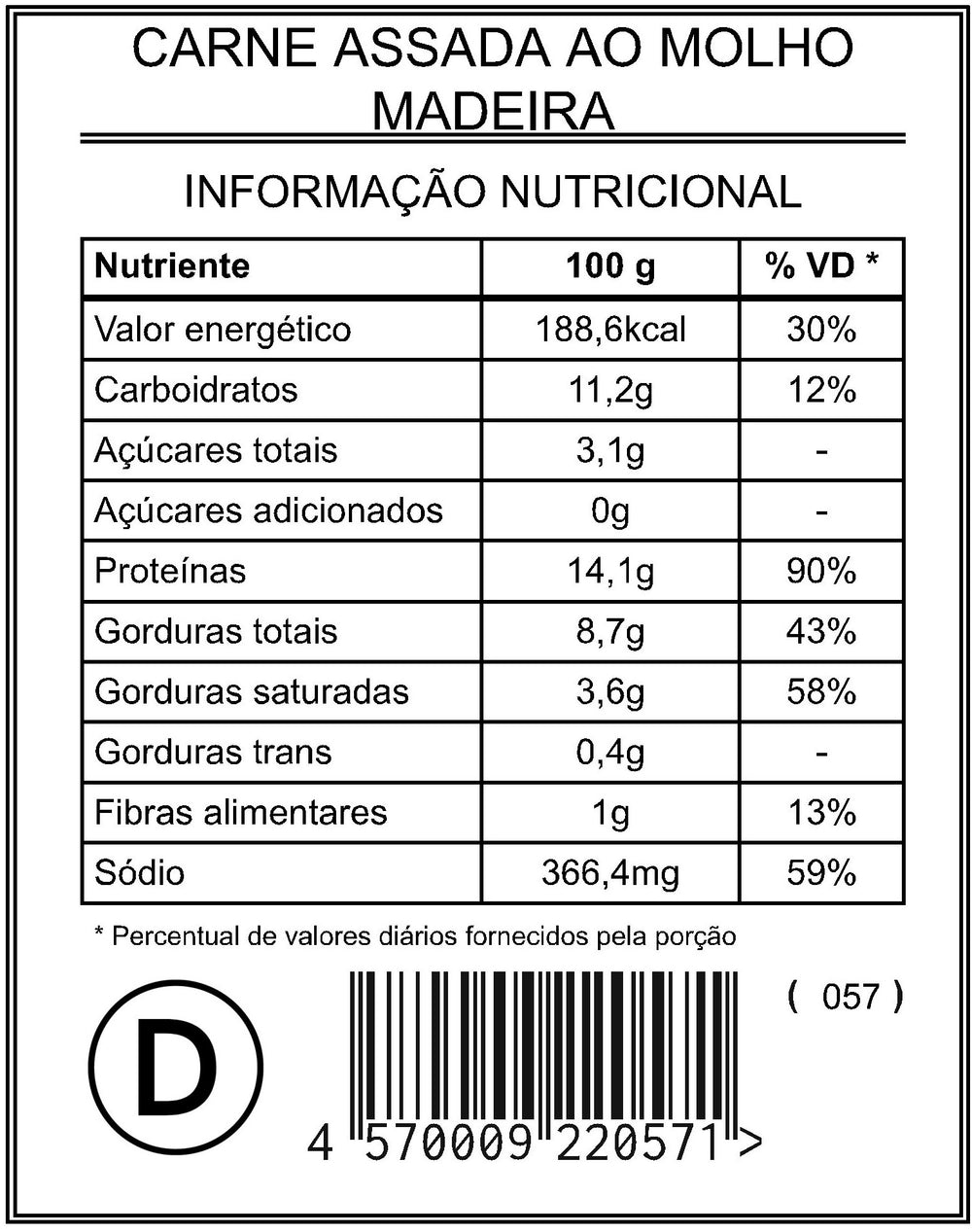 Carne Assada ao Molho Madeira "Mistura Dupla"